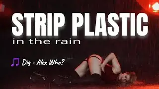 Танец под Дождем | Dig - Alex Who? | #Strip