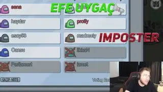 EFE UYGAÇ AMONG US ORTAYA KARIŞIK IMPOSTOR OLDUĞU OYUNLAR