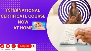 Earn International Certificates from the Comfort of Home-2024 |ঘরে বসে আন্তর্জাতিক সার্টিফিকেট অর্জন