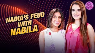 Nadia Hussain on why she made her conversation with Nabila public | Reason behind feud with Nabila