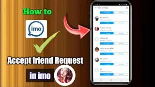 How to accept friend Request in imo | MMS