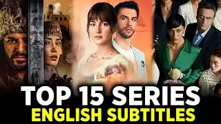 Top 15 Must-Watch Romantic Turkish Series with English Subtitles
