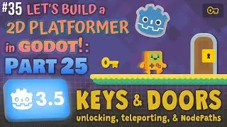 Godot 3.5: Let's Build a 2D Platformer!: Part 25 (Keys & Doors!)