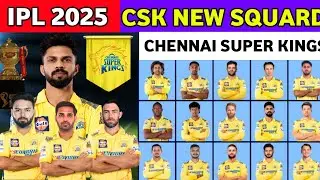 IPL 2025 l Chennai Super kings New Player List l CSK New Squard 2025