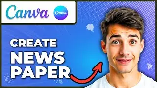 How To Create Newspaper On Canva | Newspaper Template (Easiest Way) (2025 Guide)