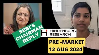 " SEBI's Chairman Reply " Nifty & Bank Nifty" Pre Market report, 12 Aug 2024 Range, Analysis.