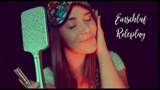 ASMR EINSCHLAFMAKEOVER 💤 Ich helfe dir kinderleicht EINZUSCHLAFEN | Whisper RP in German/Deutsch