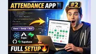 Build Student Attendance System App 📱 | React Native Expo + Supabase Full Tutorial (Clone & Run) #2