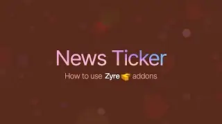 News Ticker Widget for Elementor | Zyre Addon | Create Live Breaking News & Auto-Scrolling Text