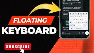 How to turn on floating keyboard in your android phone and iphone