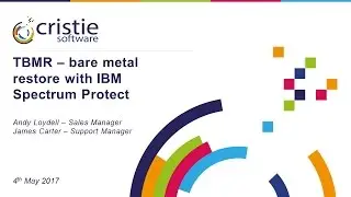 Cristie Bare Metal Restore (TBMR) with Spectrum Protect - Demo & Presentation