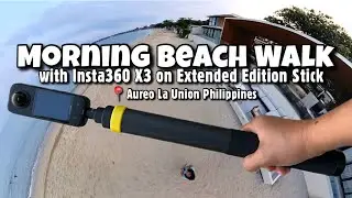 BEACH WALK WITH INSTA360 X3 ON EXTENDED EDITION STICK