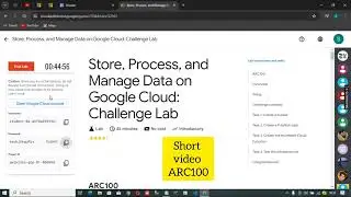 Store, Process, and Manage Data on Google Cloud: Challenge Lab| ARC100 | The Arcade Skills League