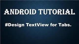 Designing textsize for tabs in android studio.
