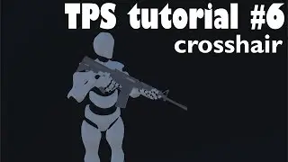 TPS in Unity #6 - Crosshair