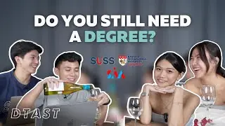 Is University Worth It? (NTU, SUSS, SIM) - DTAST | EP 4