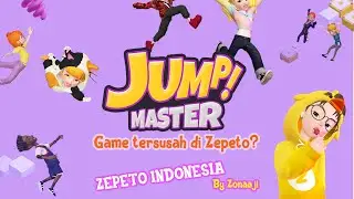 Jump master, game tersusah di Zepeto? - Zepeto Indonesia