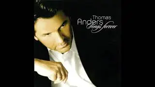 Thomas Anders - Songs That Live Forever ( 2006 )