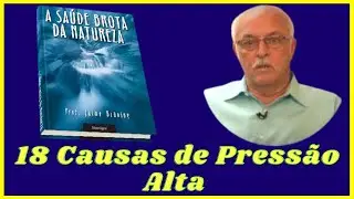 18 Causa de Pressão Alta e Como Combater | Jaime Bruning  💞 🙌