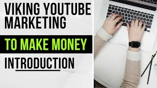 Viking YouTube Marketing | introduction