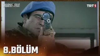 Sakarya Fırat 8. Bölüm