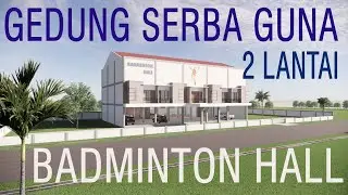 Gedung 3 Lapangan Badminton 2 Lantai, Desain & Gambar kerja konstruksi