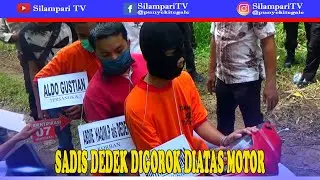 SADIS DEDEK DIGOROK DIATAS MOTOR