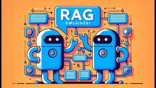 Retrieval-Augmented Generation (RAG) Explained