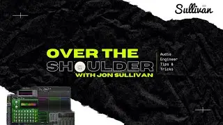 Over The Shoulder - E19 - Intro to Multi-Band Compression 📝