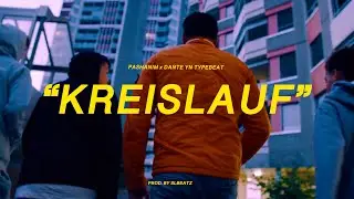 Pashanim x Dante YN Typebeat - KREISLAUF (prod. by SLBEATZ)