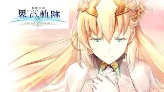 界の軌跡 エンディング アニエス覚悟の結末 │ Kai no Kiseki Ending: Agnes's Determination