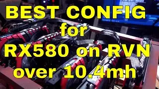 Best config for the RX580 on RavenCoin - BBT Quick Vid