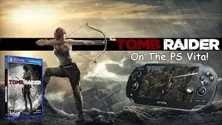 Tomb Raider 2013 Playing on the PlayStation Vita