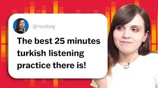 25 Minutes of Real Life Turkish Listening Skills | For ALL Learners
