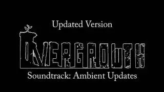Ambient Music Update For Overgrowth