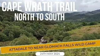 Cape Wrath Trail 2024 - Attadale to Wild Camp near Glomach Falls - Day 12