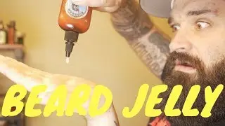 Beard Jelly? | Why you need to get some!!!