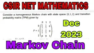 CSIR NET MARKOV CHAIN DEC 2023 SOLUTION || MARKOV CHAIN CSIR NET SOLUTION || #allboutmathematics