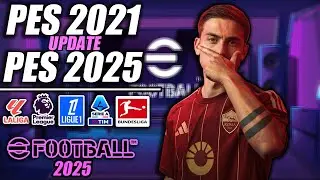 (NEW) PES 2021 Update 2024/2025