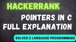 pointers in c | hackerrank c language program solution | full tutorials c language pointer