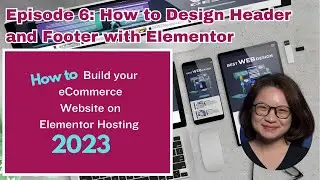 Ep 6 Design Website Header and Footer with Elementor
