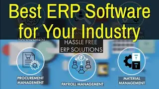 Best ERP Software for Your Industry | erp software demo | What is ERP system and how it works?