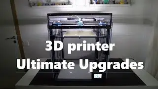 Tronxy X5SA 3d printer ultimate upgrades!