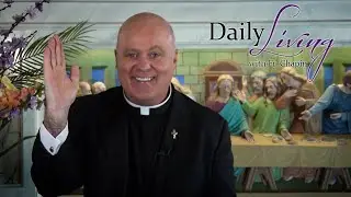 Daily Living 03 November 2024 (Mark 12: 28-34) 