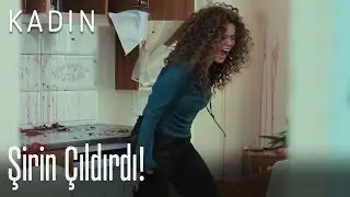 Şirin çıldırdı! - Kadın