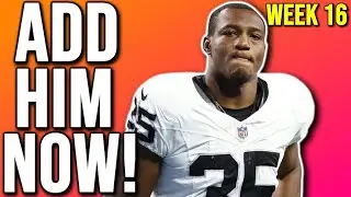 Week 16 Waiver Wire Targets You Need to Add Now! (HURRY)