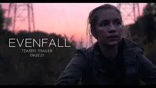 Evenfall: Chapter One | Teaser Trailer