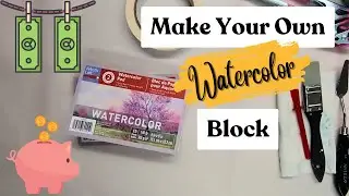 Watercolor Tricks: How To Make Your Own Watercolor Block And Keep Your Paper Flat