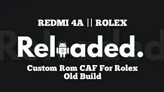 Review Rom CAF Android 10.. Reloaded Os 10 Unofficial Untuk Redmi 4A || Rolex