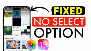 Select Photos Option Not Available in iPhone Photos App After iOS 18 Update | iOS 18 Photos App